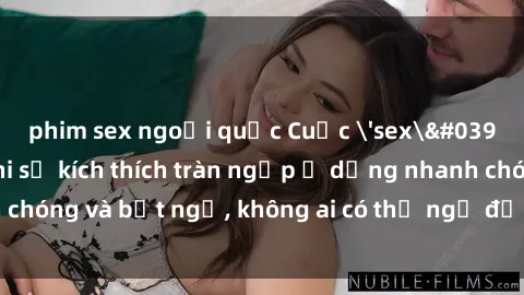 phim sex ngoại quốc Cuộc 'sex' trong thang máy: Khi sự kích thích tràn ngập ở dạng nhanh chóng và bất ngờ, không ai có thể ngờ được điều gì sẽ xảy ra!